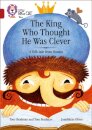 The King Who Thought He Was Clever: A Folk Tale from Russia