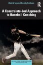 A Constraints-Led Approach to Baseball Coaching