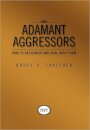 Adamant Aggressors