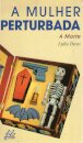 A Mulher Perturbada – A Morte