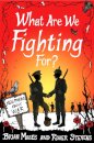 What Are We Fighting For? : Poems About War