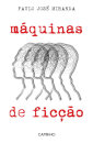 Máquinas de Ficção