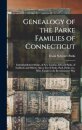 Genealogy of the Parke Families of Connecticut
