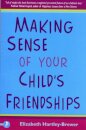 Making Sense of Your Child’s Friendships