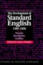 The Development of Standard English, 1300–1800