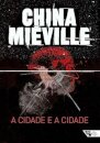 Cidade e a cidade, A
