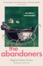 The Abandoners: Of Mothers And Monsters