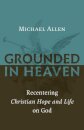 Grounded in Heaven