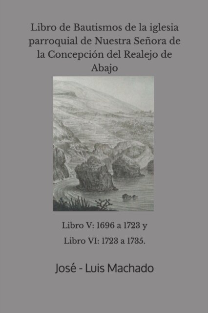 Libro de Bautismos de la iglesia parroquial de Nuestra Senora de la Concepcion del Realejo de Abajo