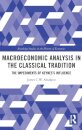 Macroeconomic Analysis in the Classical Tradition