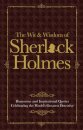 The Wit & Wisdom of Sherlock Holmes