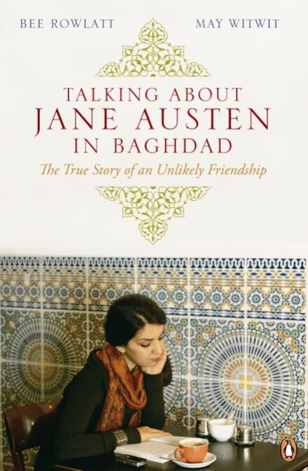 Talking About Jane Austen In Baghdad