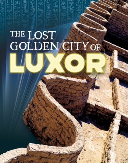The Lost Golden City of Luxor