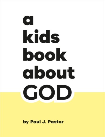 A Kids Book About God