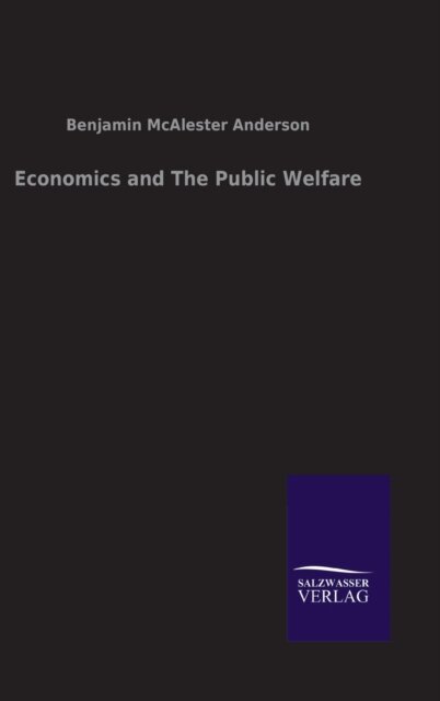 Economics and The Public Welfare