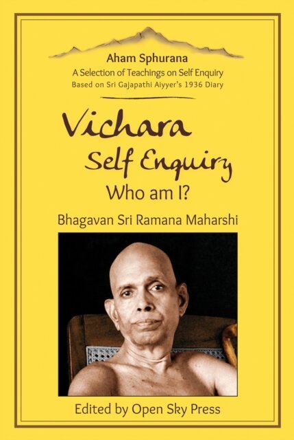 Vichara – Self Enquiry, Who am I?