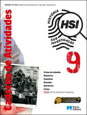 HSI: História Sob Investigação - 9.º Ano Caderno de atividades 2025