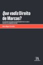 Quo Vadis Direito De Marcas?