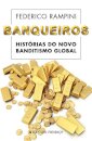 Banqueiros - Histórias Do Novo Banditismo
