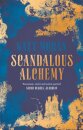 Scandalous Alchemy