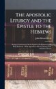 The Apostolic Liturgy and the Epistle to the Hebrews