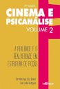 Cinema E Psicanálise V.02 Realidade E O Real Verdade Em Ficção