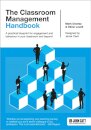 The Classroom Management Handbook: A practical blueprint for engagement and behaviour in your classroom and beyond