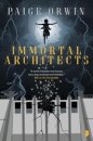 Immortal Architects