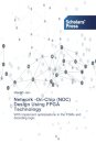 Network -On-Chip (NOC) Design Using FPGA Technology