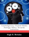 Contemporary United States Foreign Policy Towards Indonesia