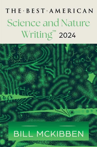 The Best American Science And Nature Writing 2024