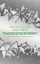 What Does the Bible Teach about Transgenderism?