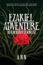 Ezakiel Adventure To Enchanted Forest