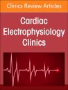 Autonomic Nervous System and Arrhythmias, An Issue of Cardiac Electrophysiology Clinics