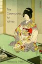 Tea Ceremonies for Winter