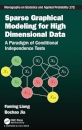 Sparse Graphical Modeling for High Dimensional Data