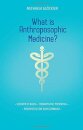 What is Anthroposophic Medicine?