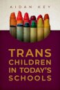 Trans Children in Today's Schools