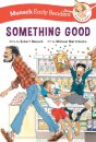 Something Good Early Reader