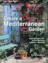 Create a Mediterranean Garden