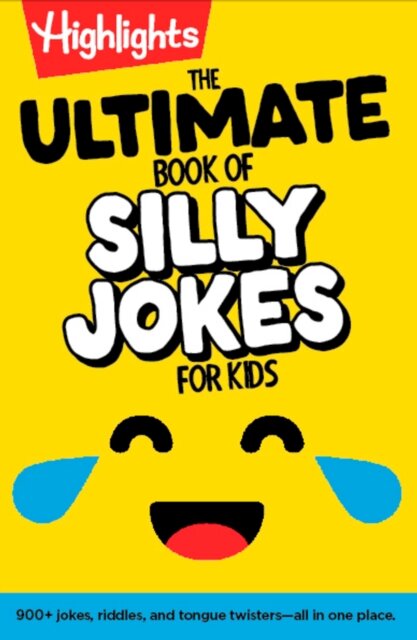 The Ultimate Book of Silly Jokes for Kids