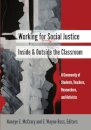 Working for Social Justice Inside and Outside the Classroom
