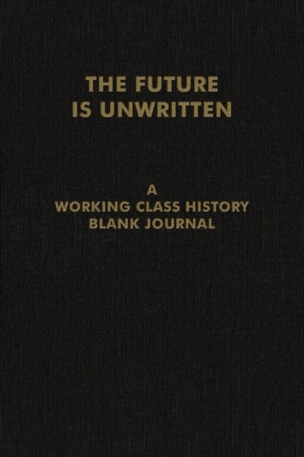 The Future is Unwritten