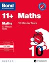 Bond 11+ 10 Minute Tests Maths 9-10 years: For 11+ GL assessment and Entrance Exams