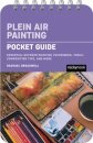 Plein Air Painting: Pocket Guide
