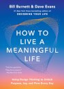 How to Live a Meaningful Life