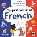 Ladybird Language Stories: My First Words in French