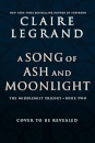 A Song Of Ash And Moonlight