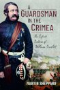 A Guardsman in the Crimea