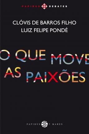 O Que Move As Paixões